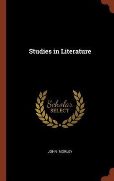 Cover for John Morley · Studies in Literature (Hardcover Book) (2017)