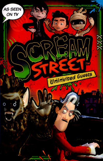 Cover for Tommy Donbavand · Scream Street: Uninvited Guests - Scream Street (Paperback Book) (2016)