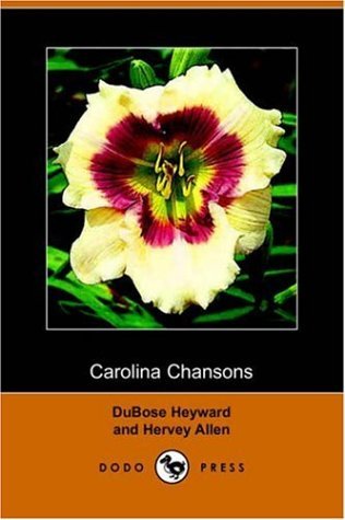 Cover for Dubose Heyward · Carolina Chansons, Legends of the Low Country (Dodo Press) (Paperback Book) (2006)