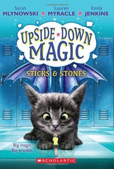 Cover for Sarah Mlynowski · UPSIDE DOWN MAGIC #2: Sticks and Stones - Upside Down Magic (Pocketbok) (2019)