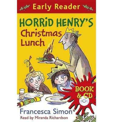 Cover for Francesca Simon · Horrid Henry Early Reader: Horrid Henry's Christmas Lunch: Book 29 - Horrid Henry Early Reader (Bog) (2014)