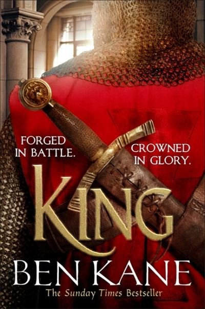 King: The epic Sunday Times bestselling conclusion to the Lionheart series - Ben Kane - Bøger - Orion Publishing Co - 9781409197843 - 26. maj 2022