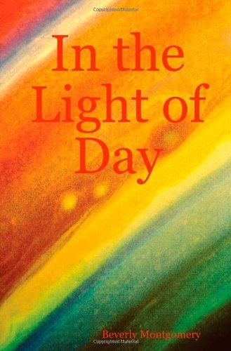 Cover for Beverly Montgomery · In the Light of Day (Paperback Book) (2005)