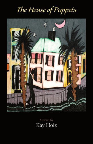 Cover for Kay Holz · The House of Puppets (Paperback Book) (2006)