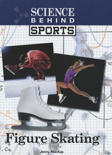 Cover for Jenny Mackay · Figure Skating (Science Behind Sports) (Hardcover Book) (2012)