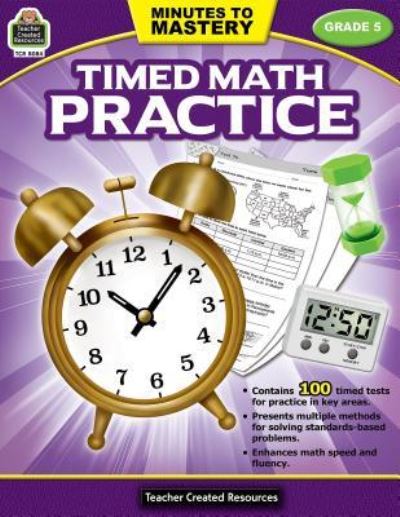 Cover for Teacher Created Resources · Minutes to Mastery-Timed Math Practice Grade 5 (Paperback Book) (2017)