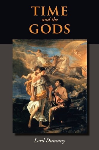 Time and the Gods - Lord Dunsany - Bøker - The Editorium - 9781434102843 - 11. september 2009