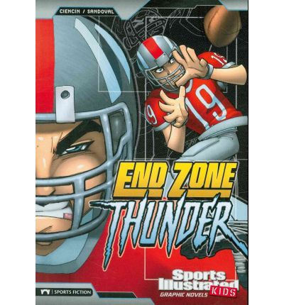 End Zone Thunder (Sports Illustrated Kids Graphic Novels) - Benny Fuentes - Książki - Stone Arch Books - 9781434227843 - 15 sierpnia 2010