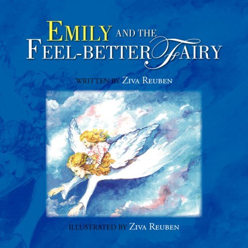 Cover for Ziva Reuben · Emily and the Feel-better Fairy (Paperback Book) (2008)