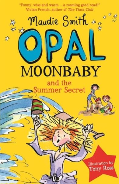 Cover for Maudie Smith · Opal Moonbaby and the Summer Secret: Book 3 - Opal Moonbaby (Paperback Book) (2015)