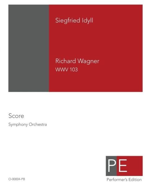 Cover for Richard Wagner · Siegfried Idyll (Paperback Book) (2010)