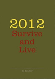 Cover for Tj Klump · 2012 Survive and Live (Hardcover Book) (2010)