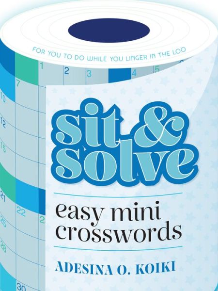 Cover for Adesina O. Koiki · Sit &amp; Solve Easy Mini Crosswords - Sit &amp; Solve® Series (Paperback Book) (2022)