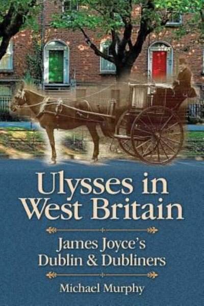 Cover for Michael Murphy · Ulysses in West Britain (Paperback Book) (2018)