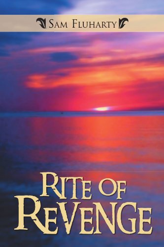 Rite of Revenge - Sam Fluharty - Books - Xlibris, Corp. - 9781462848843 - December 7, 2011