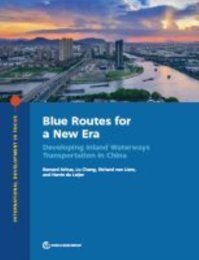 Cover for World Bank · Blue routes fora new era: developing inland waterways transportation in China - International development in focus (Paperback Book) (2021)