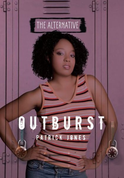 Cover for Patrick Jones · Outburst (The Alternative) (Paperback Book) (2014)