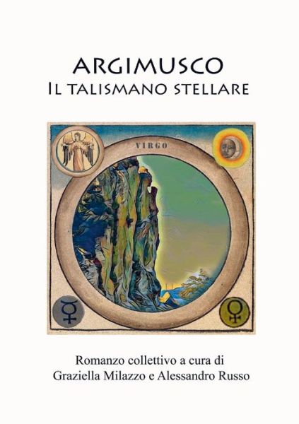 Cover for Graziella Milazzo · Argimusco - il Talismano Stellare (Book) (2022)