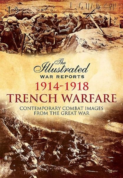 Cover for Bob Carruthers · Illustrated War Reports: Trench Warfare (Paperback Book) (2017)