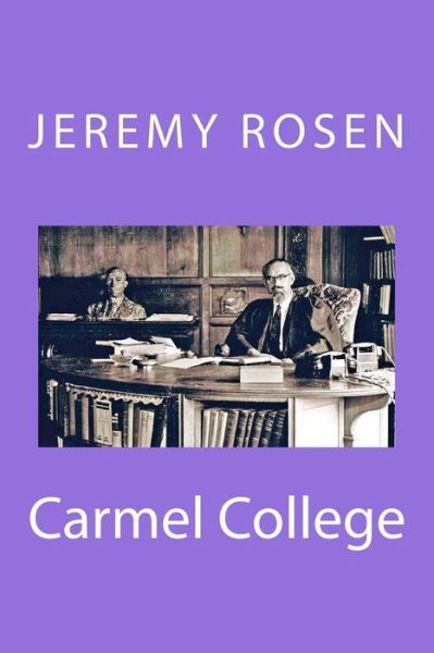 Cover for Jeremy Rosen · Carmel College (Paperback Book) (2012)