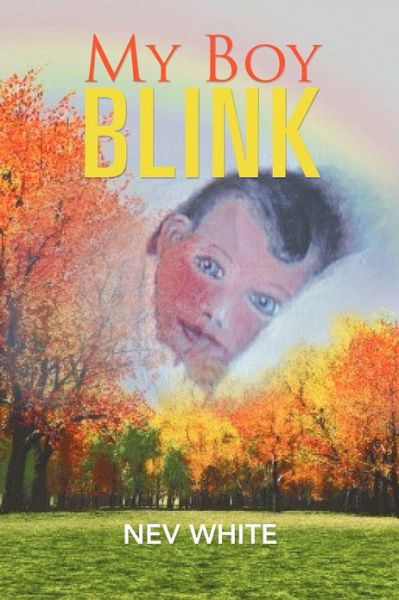 Cover for Nev White · My Boy Blink (Paperback Book) (2012)