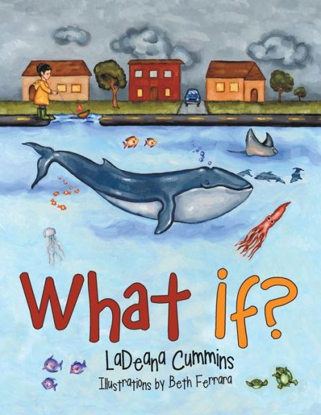 Cover for Ladeana Cummins · What If? (Pocketbok) (2014)