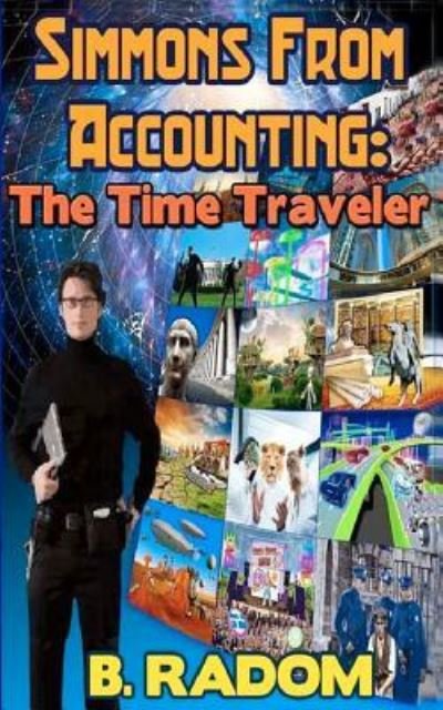 Cover for B Radom · Simmons from Accounting: the Time Traveler (Paperback Bog) (2012)
