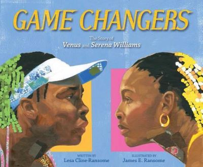 Cover for Lesa Cline-Ransome · Game changers (Book) [First edition. edition] (2018)