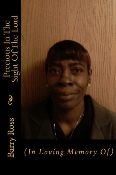 Cover for Barry Ross · Precious in the Sight of the Lord: (In Loving Memory Of) (Paperback Book) (2013)