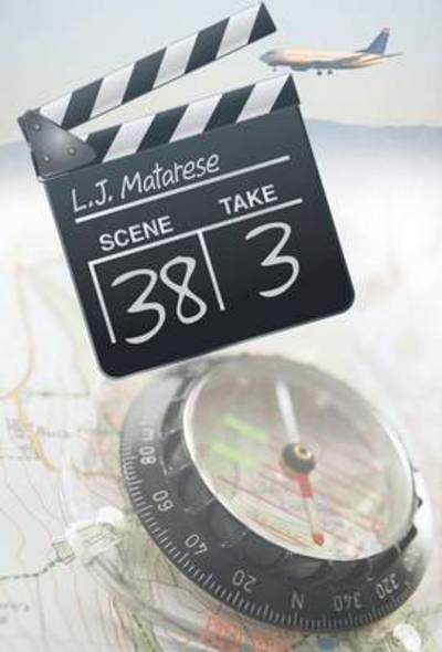 Cover for L J Matarese · Scene 38 Take 3 (Hardcover Book) (2014)