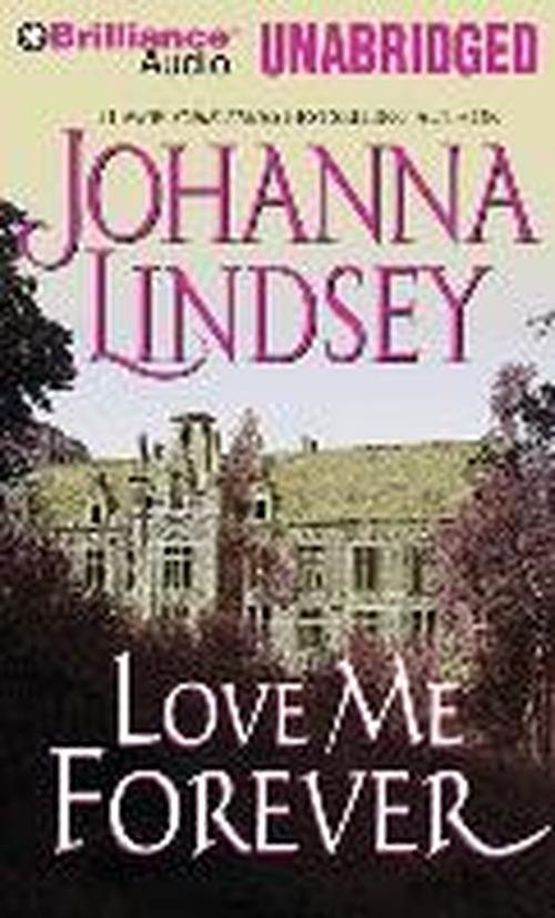Cover for Johanna Lindsey · Love Me Forever (Sherring Cross Series) (MP3-CD) [Mp3 Una edition] (2014)