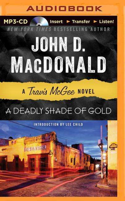 A Deadly Shade of Gold - John D Macdonald - Äänikirja - Brilliance Audio - 9781491574843 - tiistai 2. joulukuuta 2014