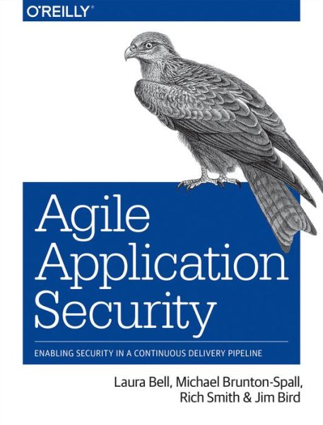 Cover for Rich Smith · Agile Application Security: Enabling Security in a Continuous Delivery Pipeline (Paperback Book) (2017)