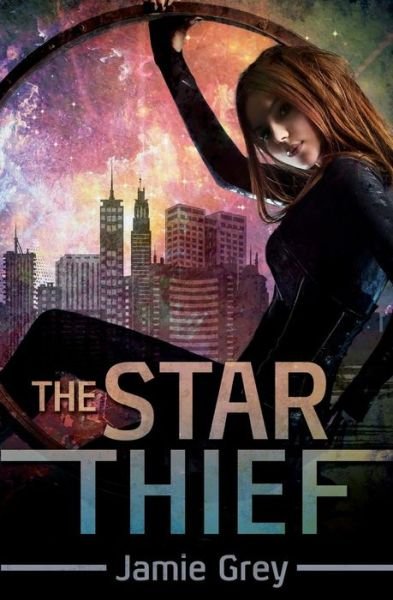 Cover for Jamie Grey · The Star Thief (Paperback Book) (2013)