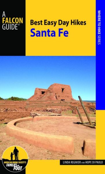 Cover for Linda Regnier · Best Easy Day Hikes Santa Fe - Best Easy Day Hikes Series (Paperback Book) [Third edition] (2016)