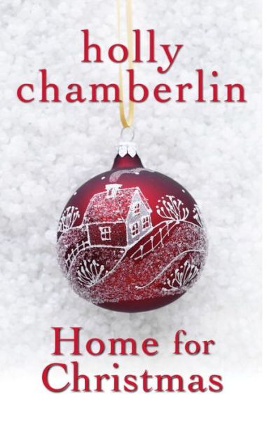 Cover for Holly Chamberlin · Home for Christmas (Hardcover Book) (2017)