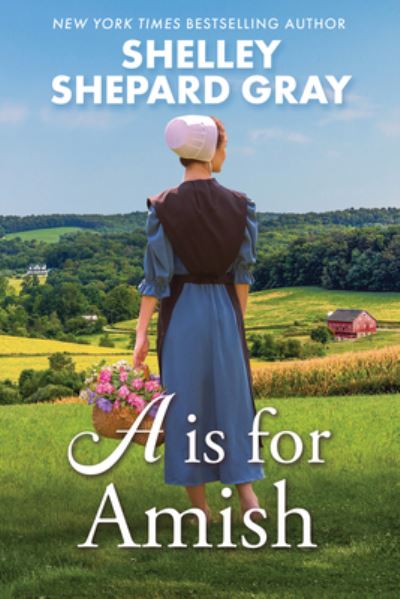 Cover for Shelley Shepard Gray · A Is for Amish (Gebundenes Buch) (2024)