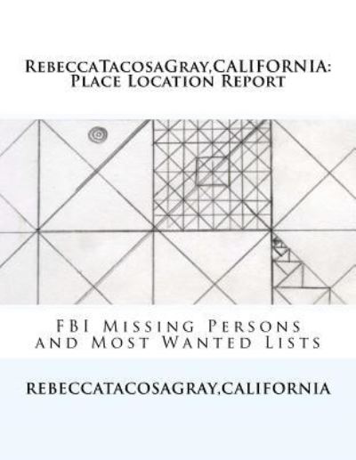 Cover for Rebecca * Tacosagray · RebeccaTacosaGray, CALIFORNIA (Paperback Book) (2014)