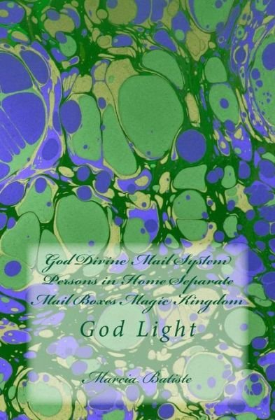 Cover for Marcia Batiste · God Divine Mail System Persons in Home Separate Mail Boxes Magic Kingdom (Paperback Bog) (2014)