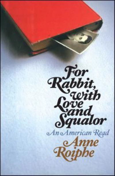 Cover for Anne Roiphe · For Rabbit, with Love and Squalor (Pocketbok) (2016)