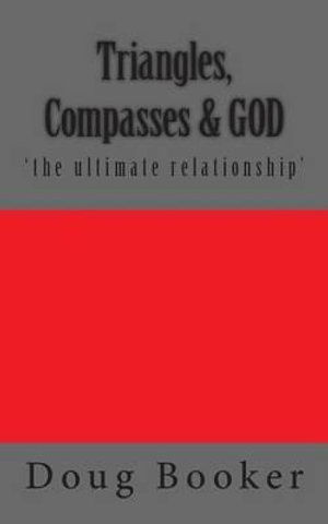 Cover for Doug Booker · Triangles, Compasses &amp; God (Paperback Bog) (2015)