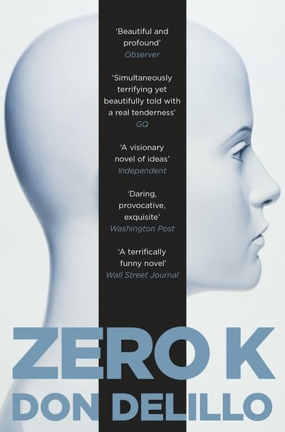 Cover for Don DeLillo · Zero K (Pocketbok) [Main Market Ed. edition] (2017)