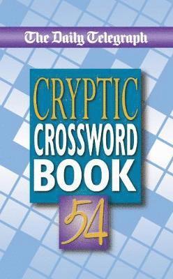 Daily Telegraph Cryptic Crossword Book 54 - Telegraph Group Limited - Livros - Pan Macmillan - 9781509893843 - 28 de junho de 2018