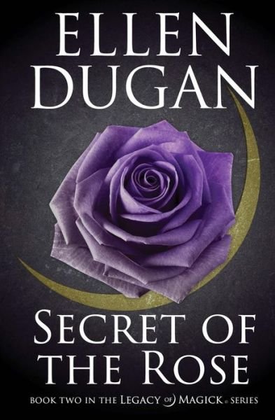 Cover for Ellen Dugan · Secret of the Rose (Pocketbok) (2015)
