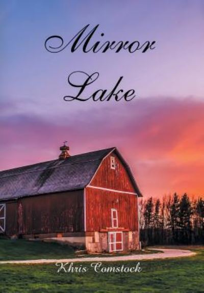 Cover for Khris Comstock · Mirror Lake (Innbunden bok) (2016)