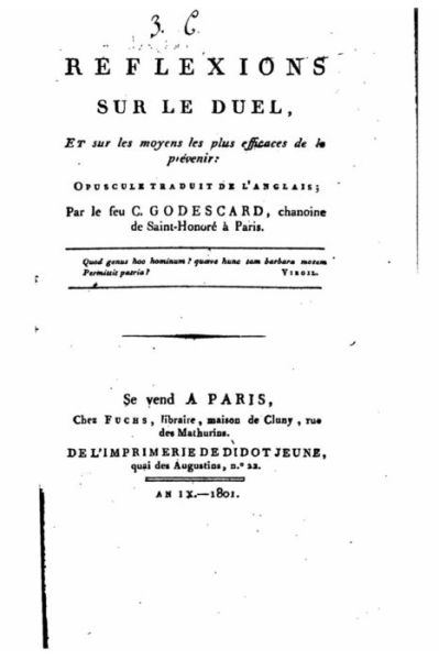 Cover for C Godescard · Reflexions Sur Le Duel et Sur Les Moyens Les Plus Efficaces De Le Prevenir (Paperback Book) (2015)