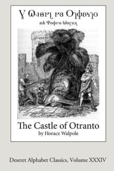 Cover for Horace Walpole · The Castle of Otranto (Paperback Bog) [Deseret Alphabet edition] (2015)