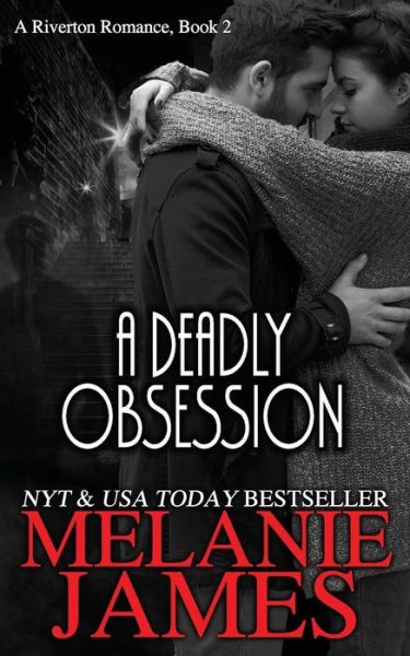 Cover for Melanie James · A Deadly Obesssion (Pocketbok) (2014)