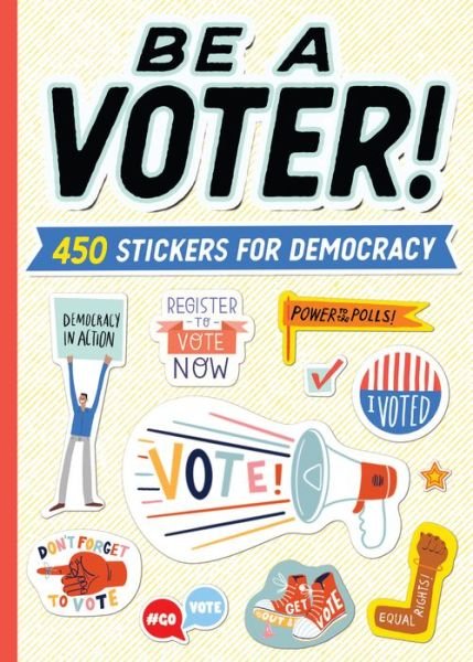 Cover for Workman Publishing · Be a Voter! (Buch) (2020)
