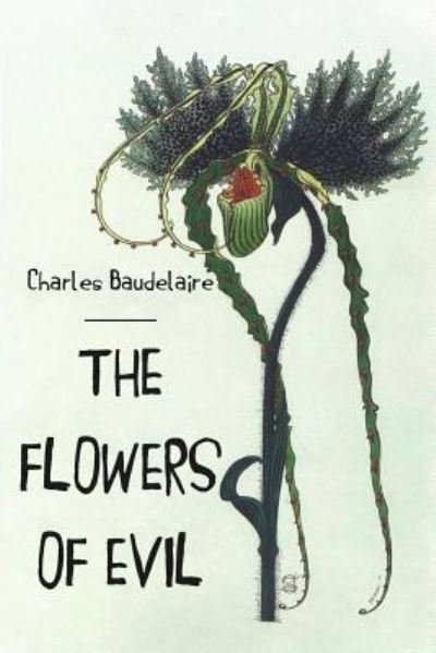 Cover for Charles Baudelaire · The Flowers of Evil (Pocketbok) (2016)